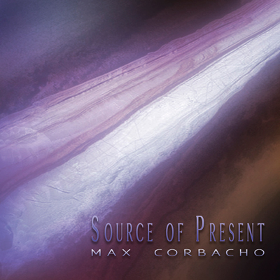 Source Of Present - Max Corbacho