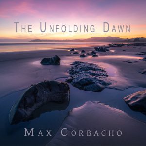 The Unfolding Dawn - Max Corbacho